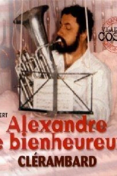 Alexandre, O Felizardo