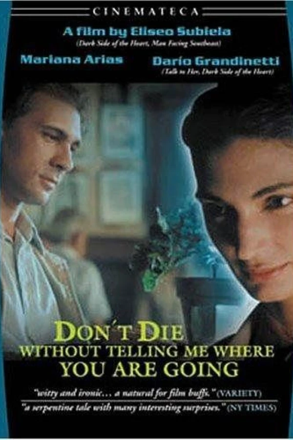 Don't Die Without Telling Me Where You're Going Cartaz