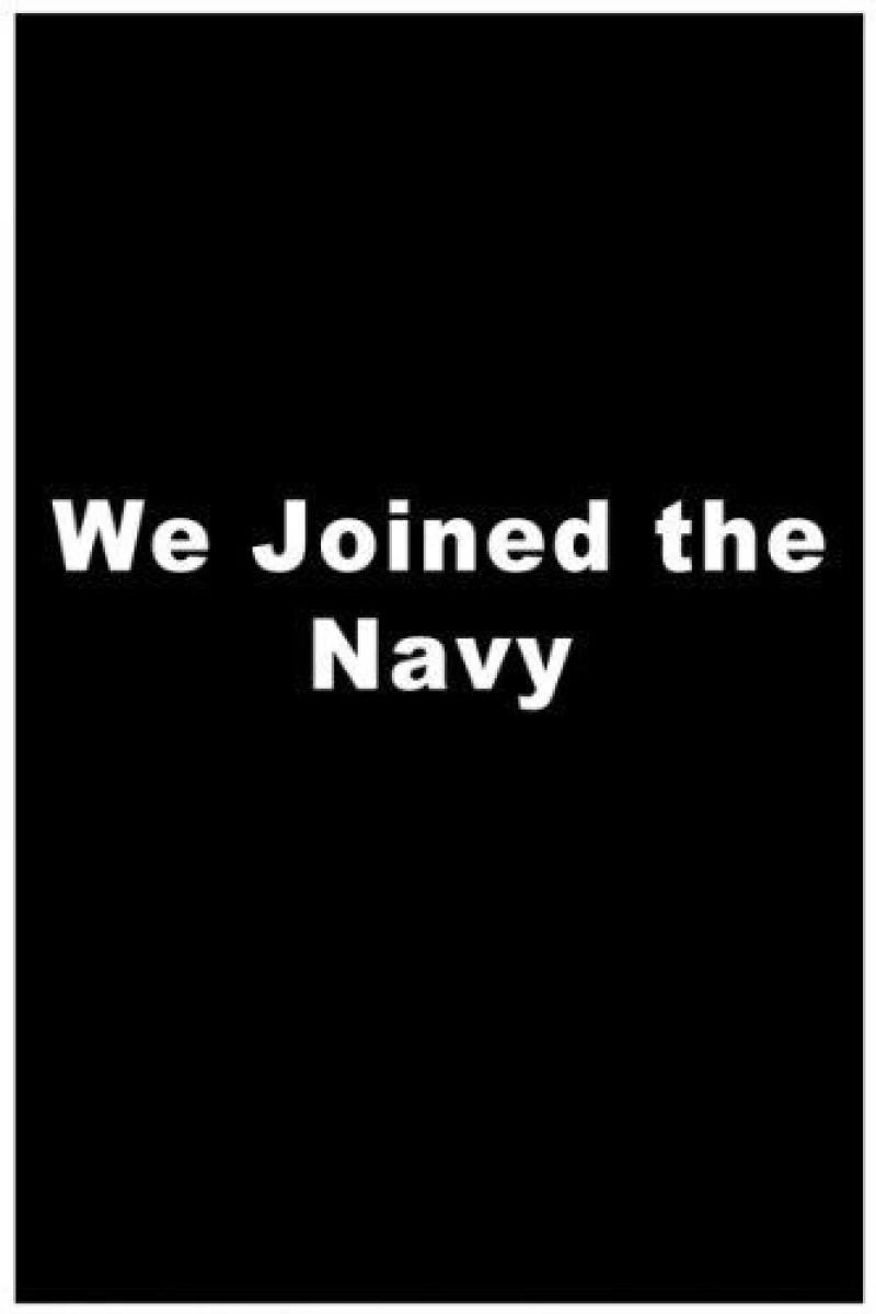 We Joined the Navy Cartaz