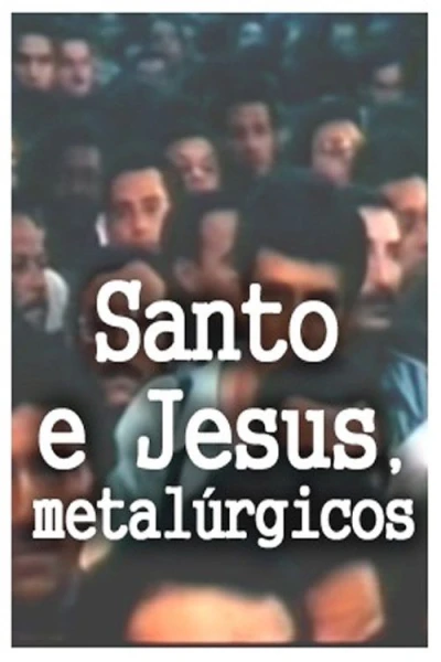 Santo e Jesus Metalúrgicos