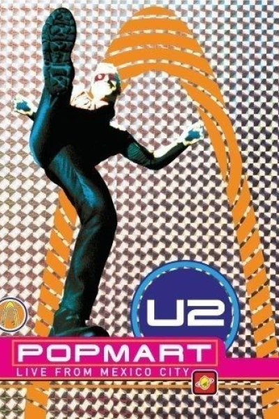 U2 POPMART LIVE FROM MEXICO CITY
