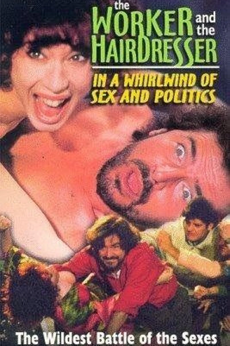 The Blue Collar Worker and the Hairdresser in a Whirl of Sex and Politics Cartaz