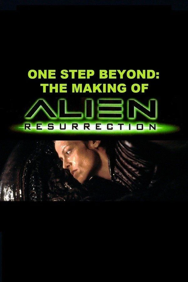 One Step Beyond: The Making of 'Alien: Resurrection' Cartaz